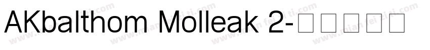 AKbalthom Molleak 2字体转换